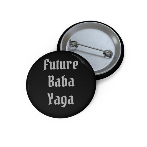 Future Baba Yaga  |  Button Pin