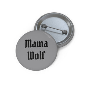 Mama Wolf  |  Button Pin