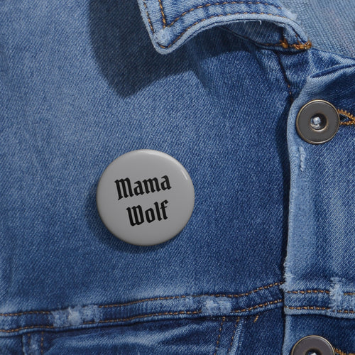 Mama Wolf  |  Button Pin