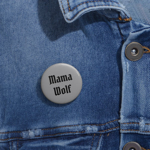 Mama Wolf  |  Button Pin
