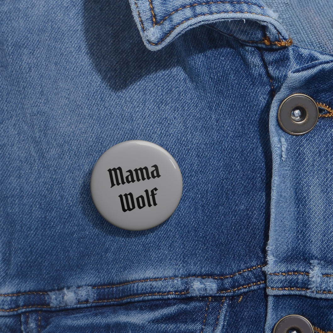 Mama Wolf  |  Button Pin